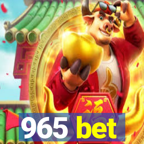 965 bet